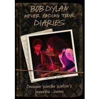 Bob Dylan: Never Ending Tour Diaries: Drummer Winstons...