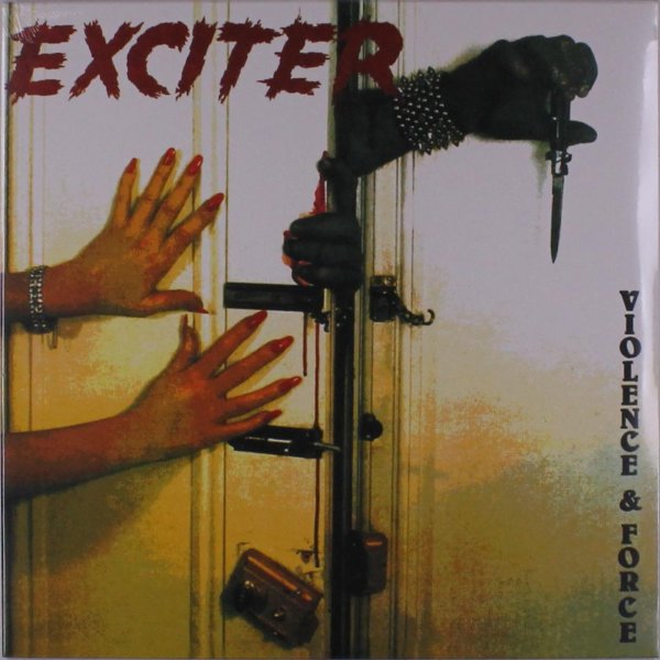 Exciter: Violence And Force