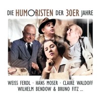 Various: Die Humoristen der 30er Jahre