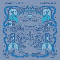 Abigail Lapell: Anniversary