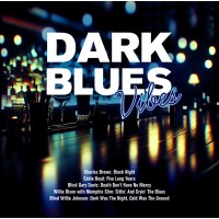 Blues Sampler: Dark Blues Vibes