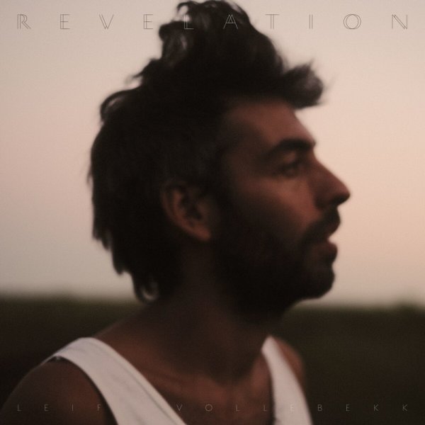 Leif Vollebekk: Revelation