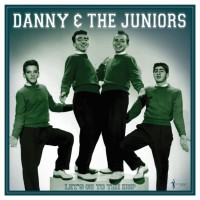 Danny & The Juniors: Lets Go To The Hop: Best Of 1957-62