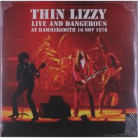 Thin Lizzy: Live And Dangerous At Hammersmith 16 Nov 1976