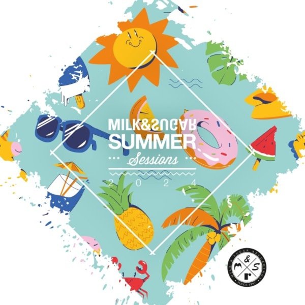 Various: Milk & Sugar Summer Sessions 2024