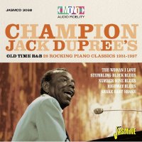 Champion Jack Dupree: Old Time R&B 28 Rocking Piano...