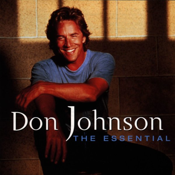 Don Johnson: The Essential