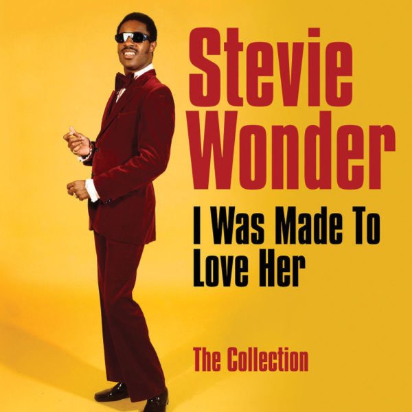 Stevie Wonder: I Was Made To Love Her: The Collection