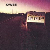 Kyuss: Welcome To Sky Valley