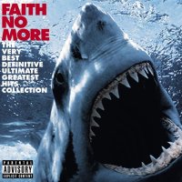 Faith No More: The Very Best - Definitive Ultimate...