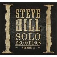 Steve Hill: Solo Recordings Vol. 2