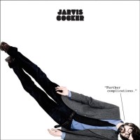 Jarvis Cocker: Further Complications