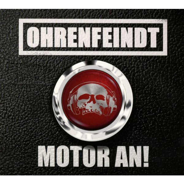 Ohrenfeindt: Motor An! (Limited Edition)