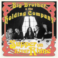 Big Brother & The Holding Company: Supper On River...