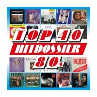 Various: Top 40 Hitdossier 80s