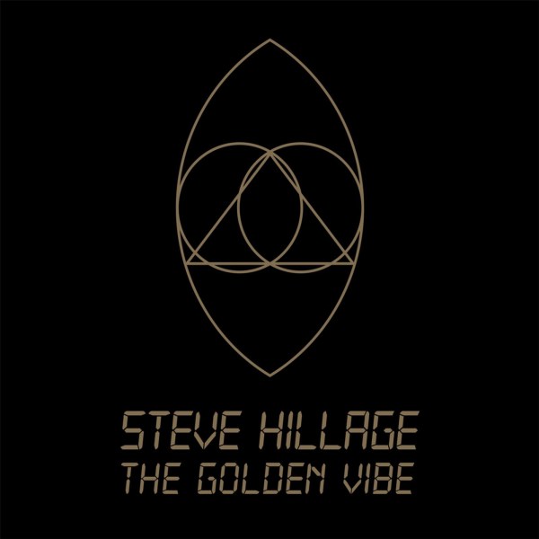 Steve Hillage: The Golden Vibe