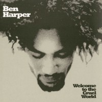 Ben Harper: Welcome To The Cruel World (25th Anniversary...