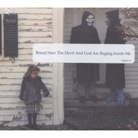 Brand New: Devil & God Are Raging Inside