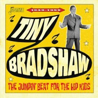 Tiny Bradshaw (1905-1958): Jumpin Beat For The Hip Kids...