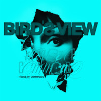 Birds View: House Of Commando (Limited Edition) (Transparent Blue Curacao Vinyl)