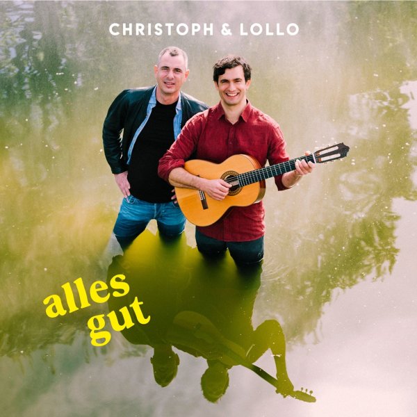 Christoph & Lollo: Alles gut