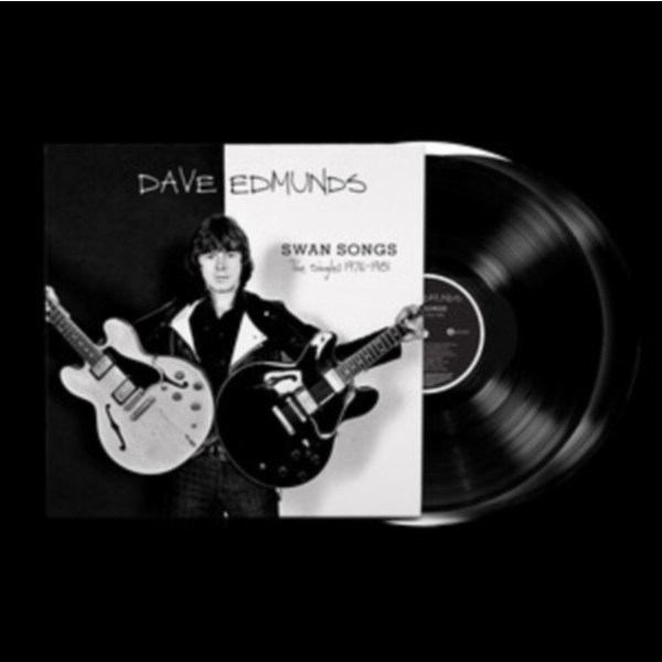 Dave Edmunds: Swan Songs: The Singles 1976 - 1981 (remastered)