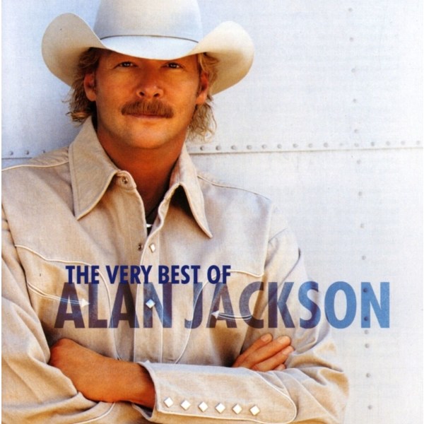 Alan Jackson: The Very Best Of Alan Jackson