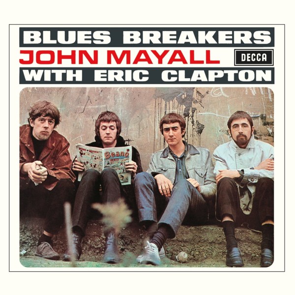 John Mayall: Blues Breakers With Eric Clapton (Deluxe Edition)