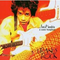 Jimi Hendrix (1942-1970): Uranus Rock