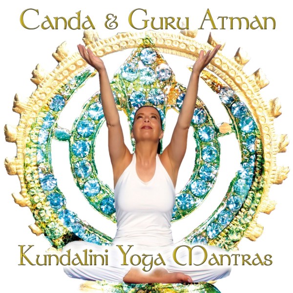 Canda & Guru Atman: Kundalini Yoga Mantras