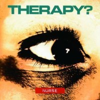 Therapy?: Nurse