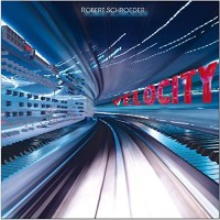 Robert Schroeder: Velocity