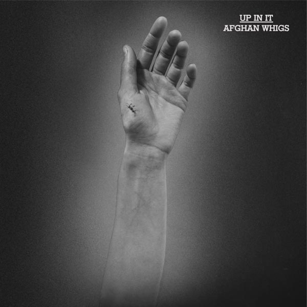 The Afghan Whigs: Up In It (180g)