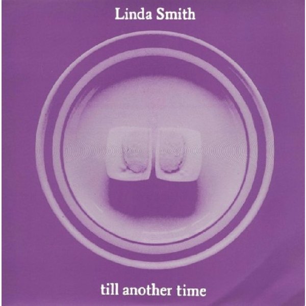 Linda Smith: Till Another Time