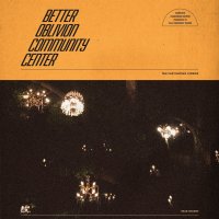 Better Oblivion Community Center: Better Oblivion...