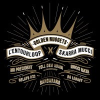 LEntourloop & Skarra Mucci: Golden Nuggets EP