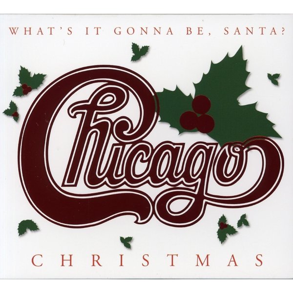 Chicago: Whats It Gonna Be Santa