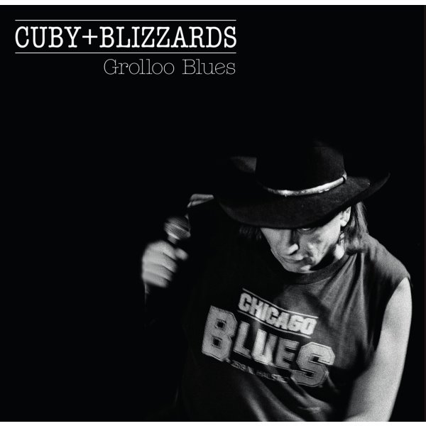 Cuby & Blizzards: Grolloo Blues: Live (180g)