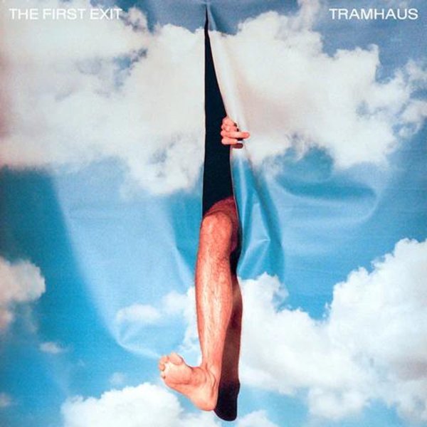 Tramhaus: The First Exit