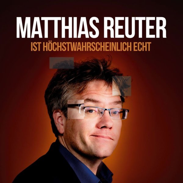 Matthias Reuter: Matthias Reuter ist höchstwahrscheinlich echt!