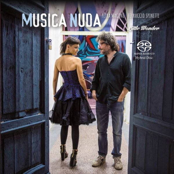 Musica Nuda (Petra Magoni & Ferruccio Spinetti): Little Wonder (Natural Sound Recording)