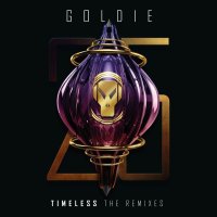 Goldie: Timeless / The Remixes (25th Anniversary Edition)