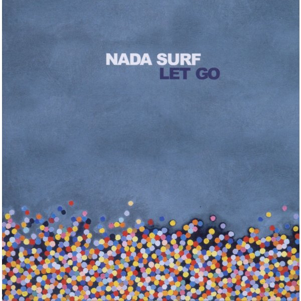 Nada Surf: Let Go