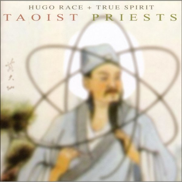 Hugo Race: Taoist Priests