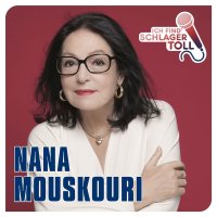 Nana Mouskouri: Ich find Schlager toll: Das Beste