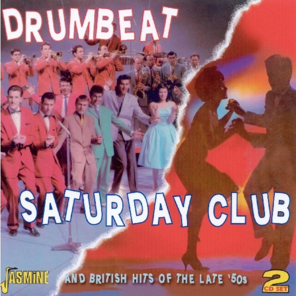 Various: Drumbeat Saturday Club And British Hits Of The Late 50s