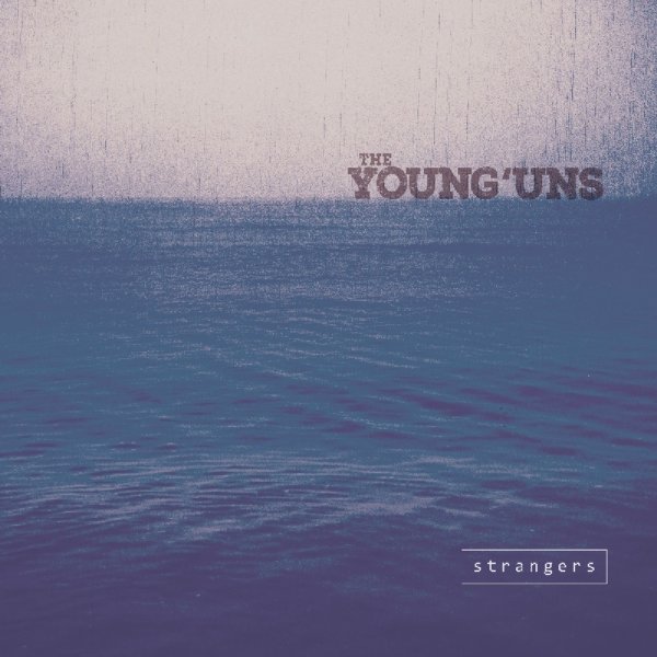 The Younguns: Strangers