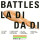 Battles: La Di Da Di