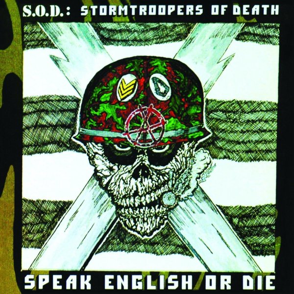 S.O.D. (Stormtroopers of Death): Speak English Or Die (30th Anniversary Edition)