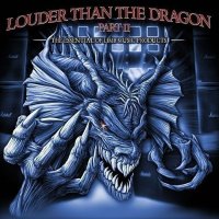 Various Artists: Louder Than The Dragon - Part II